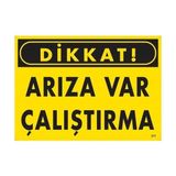 Ennalbur Dikkat Arıza Var Çalıştırma Uyarı Levhası 25X35 KOD:211