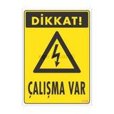 Ennalbur Dikkat Çalışma Var Uyarı Levhası 17,5X25 KOD:1108