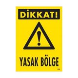 Ennalbur Dikkat Yasak Bölge Uyarı Levhası 25 x 35 cm KOD:1606