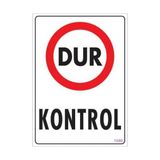 Ennalbur Dur Kontrol Uyarı Levhası 25 x 35 cm KOD:1586