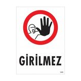 Ennalbur Girilmez Uyarı Levhası 25X35 KOD:1479