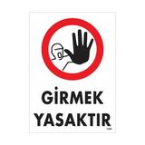 Ennalbur Girmek Yasaktır Uyarı Levhası 25 x 35 cm KOD:1484