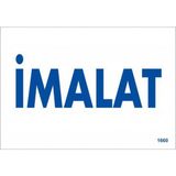 Ennalbur Imalat Uyarı Levhası 17,5X25 KOD:1660