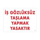 Ennalbur Iş Gözlüksüz Taşlama Yapmak Yasaktır Uyarı Levhası 25X35 Kod:37