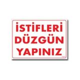 Ennalbur Istifleri Düzgün Yapınız Uyarı Levhası 25 x 35 cm KOD:1423
