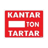 Ennalbur Kantar Ton Tartar Uyarı Levhası 25X35 KOD:1618