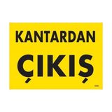 Ennalbur Kantardan Çıkış Uyarı Levhası 25 x 35 cm KOD:1579