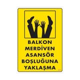 Ennalbur PVC 25x35 411 İkaz Levhası
