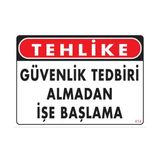 Ennalbur PVC 25x35 414 İkaz Levhası