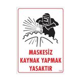 Ennalbur PVC 25x35 700 İkaz Levhası