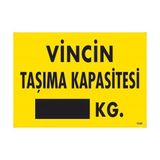 Ennalbur Vincin Taşıma Kapasitesi Uyarı Levhası 25 x 35 cm KOD:1330