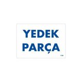 Ennalbur Yedek Parça Uyarı Levhası 17,5 x 25 cm KOD:1788