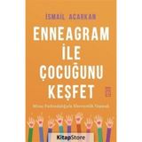 Enneagram İle Çocuğunu Keşfet - İsmail Acarkan