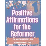 Enneagram-Inspired Coloring Book Type 1: Calming patterns, inspiration, positive growth, hope, and healing: Type 1: The Reformer: Mindful Affirmation ... Coloring Book Series, Band 1)