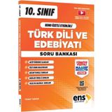 ENS Yayıncılık 10. Sınıf Türk Dili ve Edebiyatı Konu Özetli Etkinlikli Soru Bankası