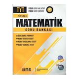 ENS Yayıncılık TYT Matematik Soru Bankası – Lise Düzeyi Üniversiteye Hazırlık Tek Kitap Destek Testleri
