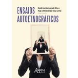 ENSAIOS AUTOETNOGRáFICOS
