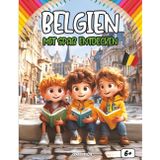 Entdecken Belgien Spaß haben: Ein interaktives Kinderbuch über Belgiens Geschichte, Kultur, Traditionen, Feste, Legenden, Quiz und Ausmalbilder