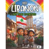 Entdecken der Libanon mit Spaß: Ein interaktives Kinderbuch über Kultur, Geschichte, Feste und Legenden des Libanon