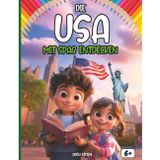 Entdecken Die Vereinigten Staaten sich amüsieren: Ein interaktives Kinderbuch über die USA – Geschichte, Kultur, Feste, Helden, Legenden, Quiz und Ausmalbilder