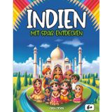 Entdecken Indien sich amüsieren: Ein interaktives Kinderbuch über Indien – Geschichte, Kultur, Feste, Helden, Legenden, Quiz und Ausmalbilder