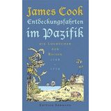 Entdeckungsfahrten im Pazifik: Die Logbücher der Reisen 1768-1779 (Alte abenteuerliche Reiseberichte Edition Erdmann in der marixverlag GmbH)