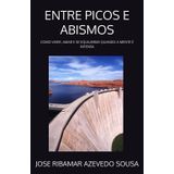 ENTRE PICOS E ABISMOS: COMO VIVER, AMAR E SE EQUILIBRAR QUANDO A MENTE É INTENSA