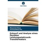 Entwurf und Analyse eines flexiblen Leistungselektronik-Transformators