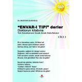 Envar-ı Tıp Derler Doktorun Kitabına Tüm Sorunlarınızın Cevabı Ancak Onda Bulunur - Cilt 3