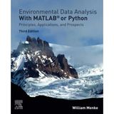 Environmental Data Analysis With Matlab Or Python: Principles, Applications, And Prospects 3Rd Edition William Menke