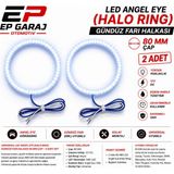 EP Garaj Otomotiv Universal LED Angel Eye (Halo Rıng) Gündüz Farı Halkası 80 mm Çap – 2 Adet Set