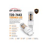 EP GARAJ OTOMOTİV ÜNİVERSAL T20-7443 Turuncu LED Ampul – Güçlü Sinyal ve Şık Görünüm