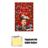 Ephesus Yayınları Yeşilin Kızı Anne - 4, Ciltsiz + Yapışkanlı Not Kağıdı