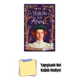 Ephesus Yayınları Yeşilin Kızı Anne - 7, Ciltsiz + Yapışkanlı Not Kağıdı