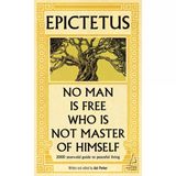 Epictetus/ No Man Is Free Who Is Not Master Of