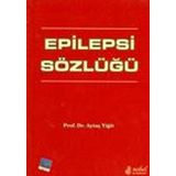 Epilepsi Sözlüğü - Nobel Tıp Kitabevleri