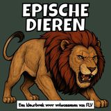 EPISCHE DIEREN: Een kleurboek voor volwassenen: therapeutisch, ontspannend, stressverlichtend en angstverminderend — ideaal voor mindfulness, ... illustraties van FLV (Kleurboeken)