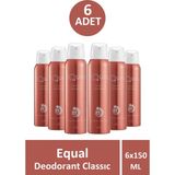 Equal Classic 6x150 ml Kadın Deodorant