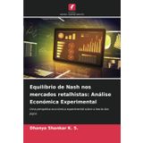 Equilíbrio de Nash nos mercados retalhistas: Análise Económica Experimental