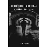 Equilíbrio Emocional: A Jornada Emocional