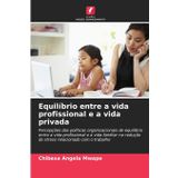 Equilíbrio entre a vida profissional e a vida privada