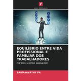 Equilíbrio Entre Vida Profissional E Familiar DOS Trabalhadores