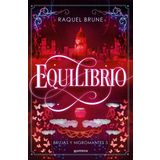 Equilibrio (Brujas y nigromantes 3) (Lo más visto, Band 3)