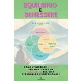 Equilibrio e Benessere: Come utilizzare l'ikigai per mantenere un equilibrio tra vita personale e professionale