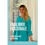 Equilibrio Emozionale: Il benessere parte dall’interno