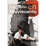 Equilibrio en Movimiento: Una Mirada a la Formación del Aikido desde su Trasfondo Cultural