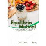Equilibrio Matinal: 100 Receitas de Café da Manhã para Emagrecimento Saudável