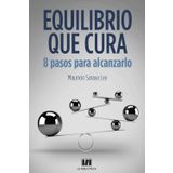 EQUILIBRIO QUE CURA: 8 pasos para alcanzarlo