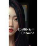 Equilibrium Unbound (Project Equilibrium, Band 3)
