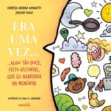 era uma vez algo tao doce feito historias que eu guar